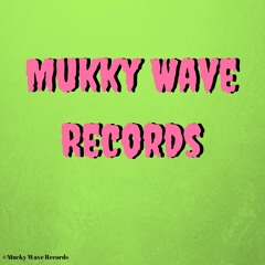 Mukky Wave Records