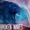 Broken Waves