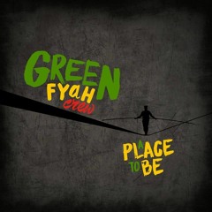 Green Fyah Crew