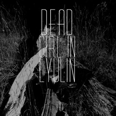 Dead Girl In lyulin