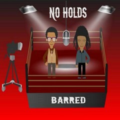 No-Holds Barred Podcast