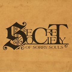 SecretSocietyOfSorrySouls