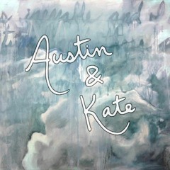 Austin & Kate