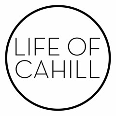Life of Cahill