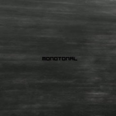 MONOTONAL