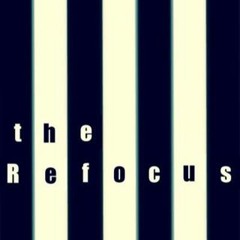 the Refocus
