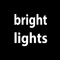 brightlights