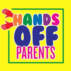 Hands Off Parents