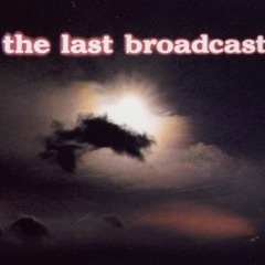 The Last Broadcast