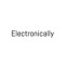 Electronically