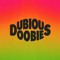 Dubious Doobies