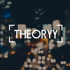 Theoryy