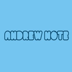 Andrew Note