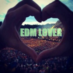 EDM LOVER