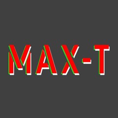 MAX T