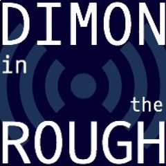 Dimon In The Rough