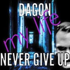 Dagon (Never Give Up)