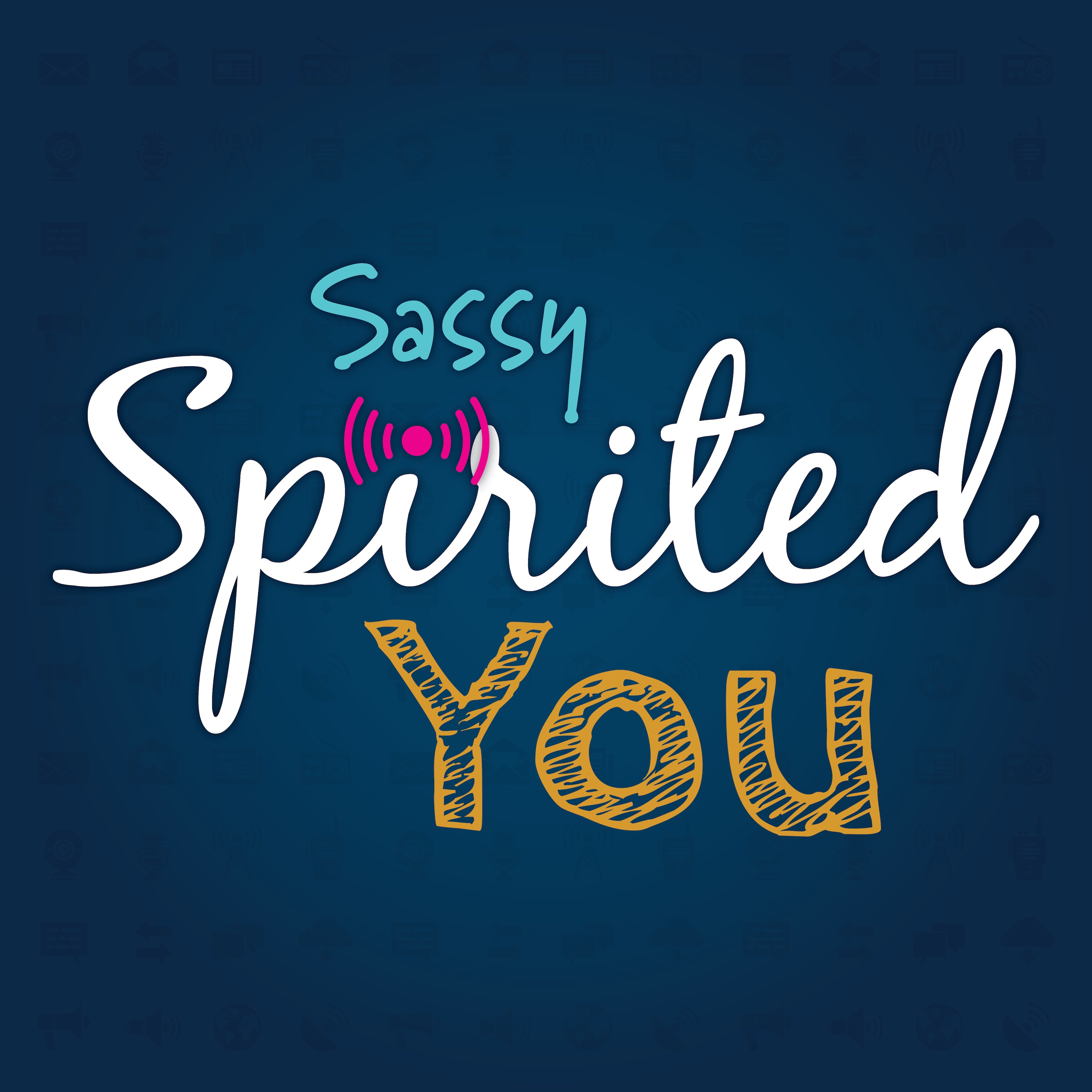Sassy Spirited You