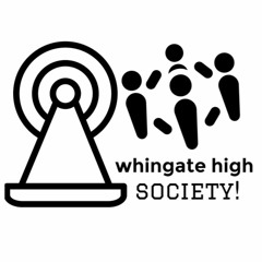 Whingate High Society
