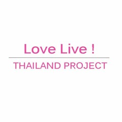 LoveLive Thailand Project