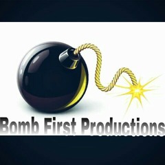 Bomb First Productions