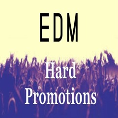 EDM Hard Promotions