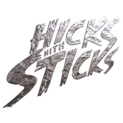hicks with sticks