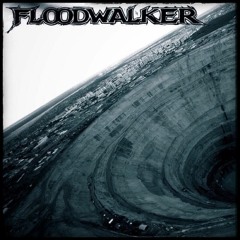 FLOODWALKER