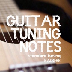Guitar Tuning Notes