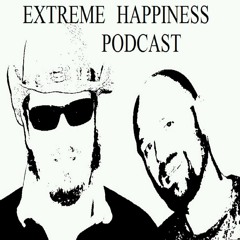 Extreme Happiness Podcast