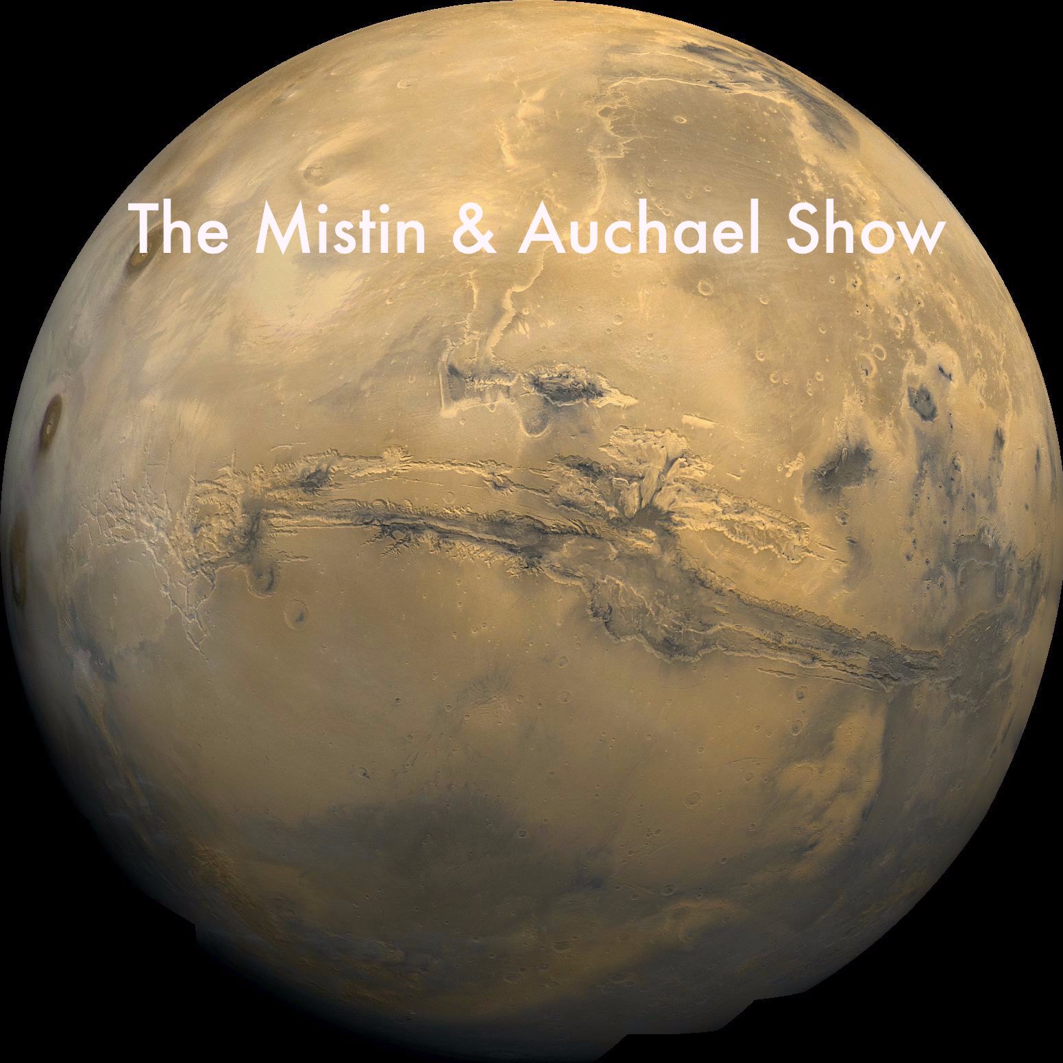 The Mistin & Auchael Show podcast artwork