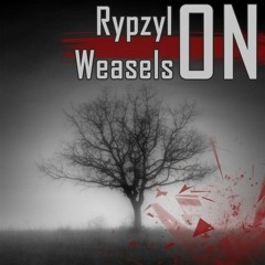 Rypzylon & WeaselSon