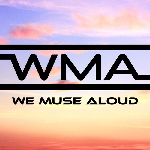 We Muse Aloud’s avatar