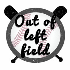 Out of Left Field