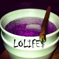 LOLIFE$ // DIRTY LOUD