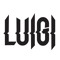 LUIGI ♛ ♛ ♛ ♛