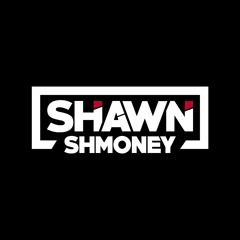 ShawnShmoneyy