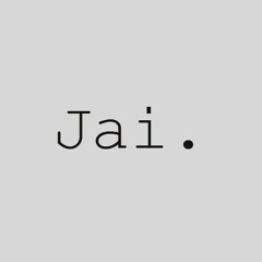 Jai.