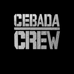 Cebada Crew