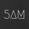 5AM .