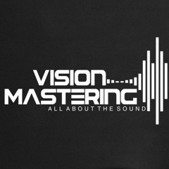 Vision Mastering