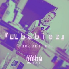 『 LIL ｂａｂｉｅｚ』
