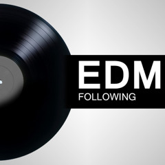 EDM Following