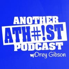 Another Atheist Podcast