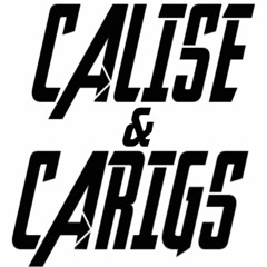 C A L I S E & C A R I G S