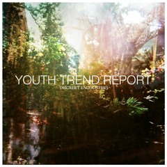 Youth Trend Report