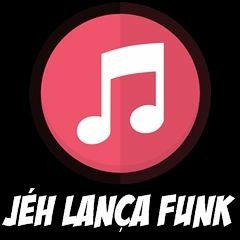 JÉH LANÇA FUNK