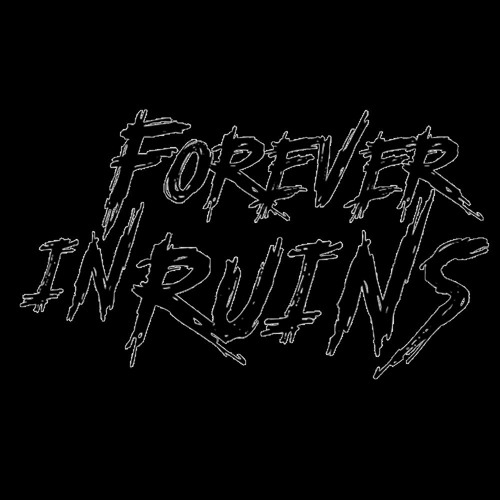 Forever In Ruins’s avatar