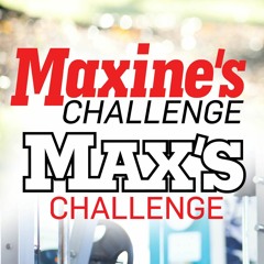 MAX'S & Maxines Challenge