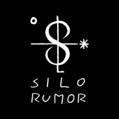 S I L O  R U M O R